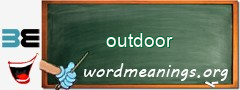 WordMeaning blackboard for outdoor